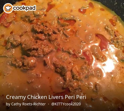 Creamy Chicken Livers Peri Peri Creamy Chicken Livers, Peri Peri Chicken Livers, Pap Recipe, Chicken Liver Recipes, Crusty Rolls, Peri Chicken, Chicken Gizzards, Peri Peri Chicken, Jo Cooks