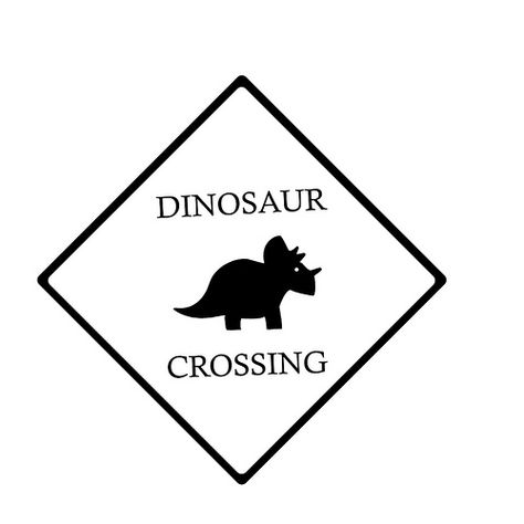 dinosaur crossing | Flickr - Photo Sharing! Dinosaur Signs, Crossing Sign, Diy Games, Free Printable, Free Printables, Photo Sharing, Funny Quotes, Novelty Sign, Signs