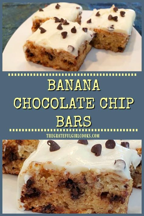 It's easy to make Banana Chocolate Chip Bars (w/ cream cheese frosting) for those you love! They're moist & delicious- you're gonna love 'em! / The Grateful Girl Cooks! Chocolate Chip Banana Cake With Cream Cheese Frosting, Banana Chocolate Chip Squares, Banana Chocolate Chip Dessert, Banana Bars With Chocolate Chips, Chocolate Banana Bars, Banana Bars With Cream Cheese Frosting, Frosted Banana Bars, Chocolate Chip Banana Bars, Banana Chocolate Chips