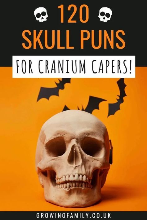 121 funny skull puns and jokes for cranium capers - Growing Family Doctor Puns, Skeleton Jokes, Skeleton Puns, Kid Friendly Jokes, Real Human Skull, Human Body Projects, Lost My Head, Halloween Puns, Family Friendly Games