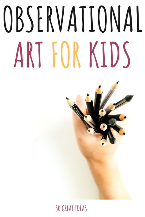 Observational Drawing For Kids - 50 Ideas To Get You Started Observational Drawing Ideas, Drawing Ideas For Teens, Scientific Drawing, Teaching Drawing, Drawing Lessons For Kids, Observational Drawing, Art Lessons For Kids, Drawing Exercises, Art Walk