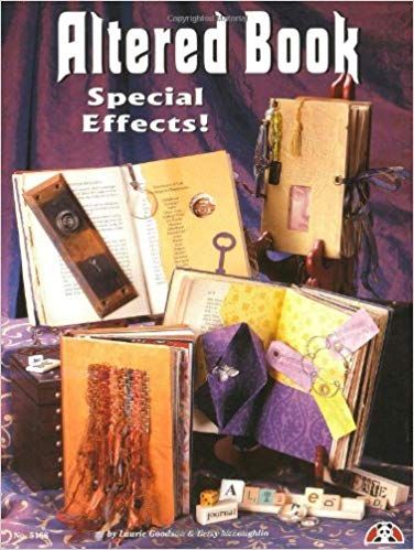 Altered Book: Special Effects! (Design Originals): Amazon.co.uk: Laurie Goodson, Betsy McLoughlin: 9781574214789: Books Altered Books Ideas, Altered Books Pages, Books Ideas, Mixed Media Crafts, Folded Book Art, Book Sculpture, Book Design Layout, Book Folding, Book Show