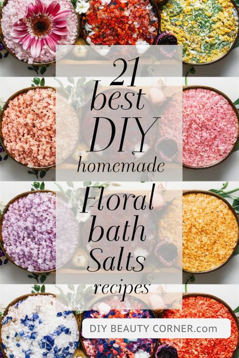 21 Best DIY Homemade Floral Bath Salts Recipes Diy Bath Products To Sell, Diy Bath Scrub Recipes, Home Made Bath Salts, Diy Bath Tea Recipes, Diy Bath Salts With Essential Oils, Bath Tea Recipe, Bath Salt Recipe, Bath Salts Diy Recipes, Diy Bath Soak