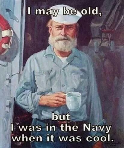 Old Navy Salt Navy Jokes, Navy Humor, Military Humor, Badass Quotes, Twisted Humor, Old People, Sarcastic Quotes, Funny Signs, Old Man