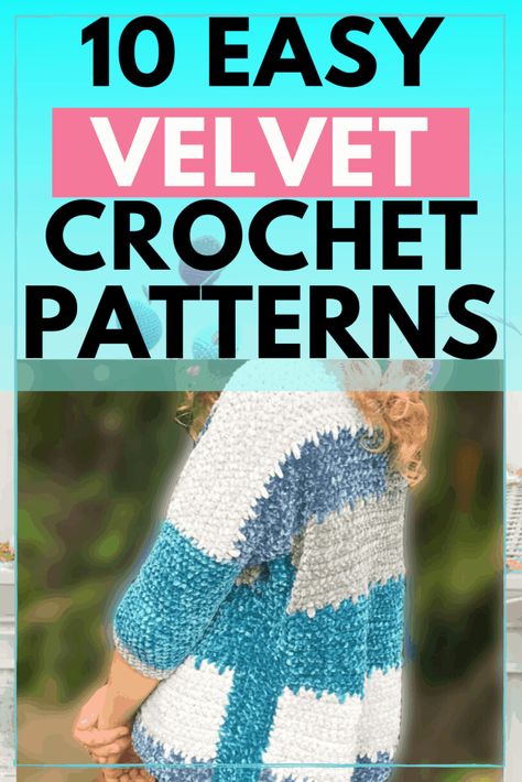 Crochet Patterns With Velvet Yarn, Velvet Knitting Patterns, What To Crochet With Velvet Yarn, Crochet Patterns Using Velvet Yarn, Velvet Crochet Projects, Velvet Yarn Crochet Ideas, Velvet Cardigan Crochet Pattern, Crochet Projects Velvet Yarn, Velvet Yarn Crochet Clothes