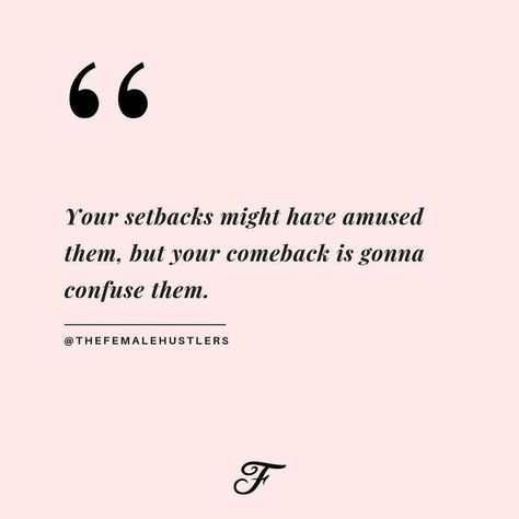 Your setbacks might have amused them, but your comeback is gonna confuse them. Female Hustlers, Alpha Females, Alpha Woman, Word Press, Boss Lady Quotes, Hustle Quotes, Inspo Quotes, Babe Quotes, Alpha Female