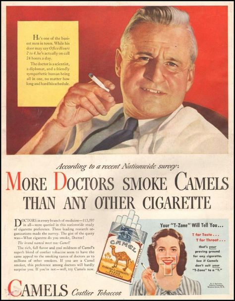 More Doctors Smoke Camels Than Any Other Cigarette Print ad from the 1940s. You don't see this today! Foto Transfer, Old Advertisements, Guerilla Marketing, Retro Ads, Old Ads, Vintage Advertisement, Dieselpunk, The Doctor, The Good Old Days