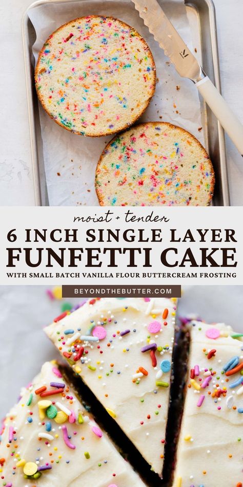 12 Inch Cake Size, Single Layer Funfetti Cake, 2 Layer 6 Inch Vanilla Cake Recipe, 6 Inch Confetti Cake, 6 In Birthday Cake, Diy Funfetti Cake Recipe, Single Serve Vanilla Cupcake, Small Batch Funfetti Cake, 4 In Cake Recipe