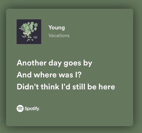 Spotify Lyrics Green Aesthetic, Green Spotify Lyrics, Green Song Lyrics, Green Lyrics, Green Song, Inspirational Lyrics, Found Poetry, Rap Lyrics Quotes, Meaningful Lyrics