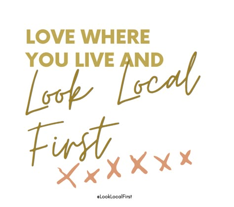 Support Local Business Quote - Look Local First. #supportsmall #shopsmall #looklocalfirst #lovelocal Supporting Local Business Quotes, Supporting Small Business Quotes, Business Caption Ideas, Support Local Business Quotes, Macrame Quotes, Buy Local Quotes, Local Business Quotes, Shop Local Quotes, Realtor Career