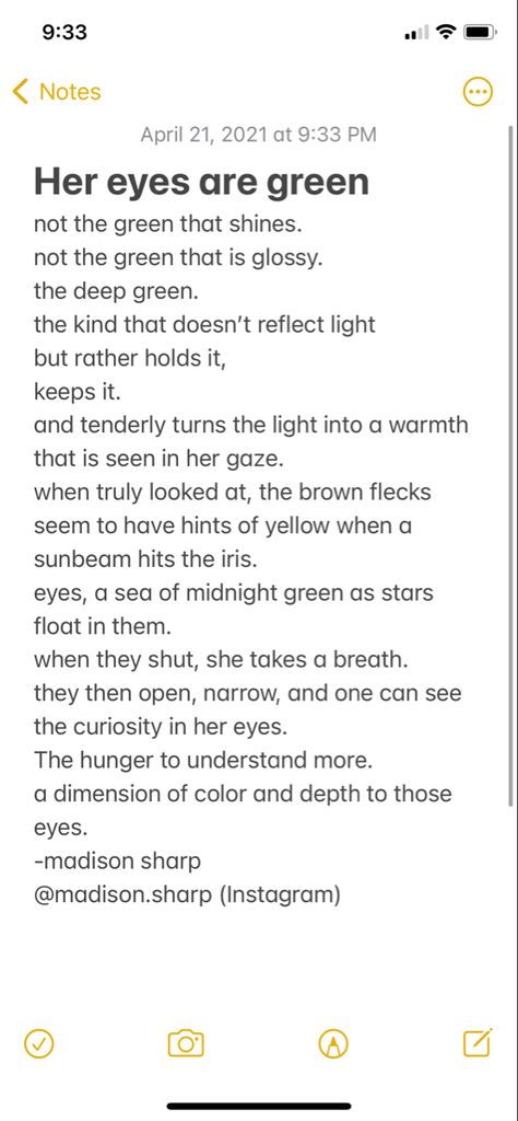 Wrote this about myself and my eyes. Wanted to share! Green Eyes Description, How To Describe Green Eyes, Describing Green Eyes, Poem About The Color Green, Poetry About Green Eyes, Poem About Green Eyes, Green Eye Poems, Green Eyed Girl Quotes, Green Eyes Poems