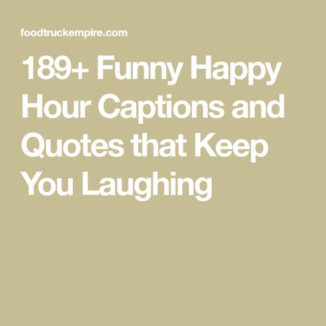 189+ Funny Happy Hour Captions and Quotes that Keep You Laughing Happy Hour Memes Funny, Happy Hour Captions Instagram, Happy Hour Captions, Appetizer Quotes, Funny Cocktail Quotes, Happy Hour Quotes Funny, Happy Hour Quotes, Happy Hour Appetizers, Catchy Captions