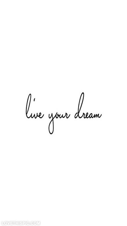 Live your dream life quotes quotes quote life live dream inspirational motivational life lessons Anklet Tattoos For Women, Dream Life Quotes, Dream Diary, Quote Black, Dream Pictures, Text Tattoo, Live Your Dream, Live Picture, Life Quotes Love