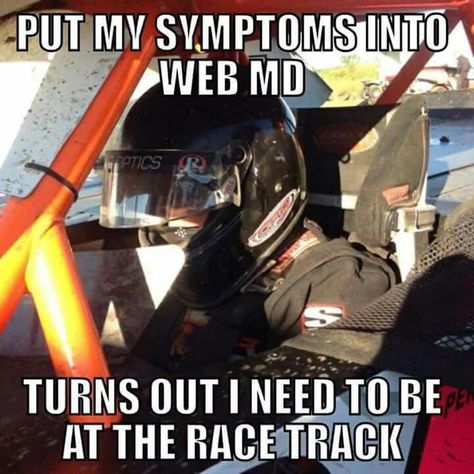 I need to be at a race track Fanfic Titles, Race Car Quotes, Drag Racing Quotes, Motorcycle Humor, Racing Baby, Racing Quotes, Fb Quote, Car Jokes, Dirt Late Models