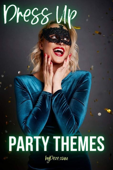 Party Theme Dress Up, Party Theme For Adults Women, Theme For Birthday Party For Women, New Year Costume Ideas, 50th Birthday Dress Up Themes, Party Dress Up Themes For Adults, Birthday Themes For Women Outfit, Best Party Themes For Adults, 40th Party Themes For Women