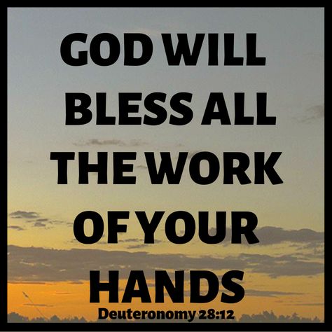 Deuteronomy 28:12 Yahweh will open to you his good treasure in the sky, to give the rain of your land in its season, and to bless all the work of your hand. You will lend to many nations, and you will not borrow. God Will Bless You Quotes, Bless The Work Of My Hands Quotes, Work Blessings Quotes, Do Good And Good Will Come To You, Annoying People Quotes, Strong Man Quotes, Deuteronomy 28, Inspirational Notes, Psalm 106