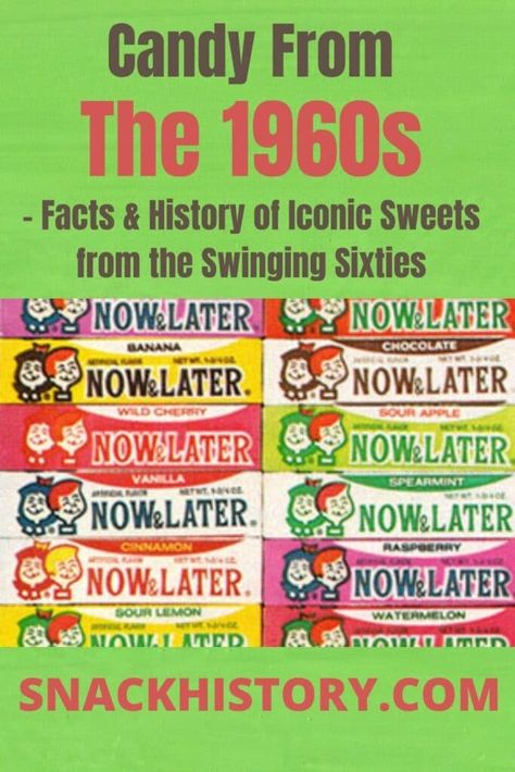 Candy From The 60s - Iconic 60s Candy In The Swinging Sixties 60s Food Ideas, 60s Snacks, 1960 Party Games, 1960s Candy, 60s Candy, 60s Food, 1970s Candy, 1960s Food, 60's Party