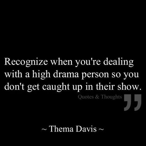 Don't get caught up in drama Personal Thoughts, No More Drama, Rap Quotes, Drama Queen, Word Of Advice, Quotes About Life, Drama Queens, E Card, True Words