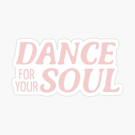 Dance Stickers, Dancer Stickers, Dance Motivation, Phone Case Quotes, Dance Lover, Jazz Dance, Scrapbook Quotes, Dancing Aesthetic, Dance Quotes