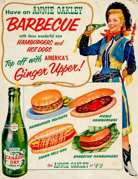 Annie Oakley (1950s TV show) for Canada Dry Retro Barbecue, Soda Ads, Annie Oakley, Dry Ginger, Old Advertisements, Retro Advertising, Food Ads, Retro Ads, Retro Recipes