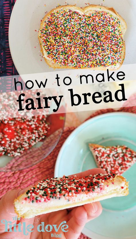 how to make fairy bread (an easy treat) - Little Dove Blog Fairy Toast, Fairy Bread Cookies, Australian Fairy Bread, Fairy Bread Recipe, Fairy Bread Australian, Fairy Bread Cake, Sourdough Bread Pudding, Baked Snacks, Fairy Bread