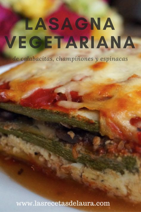 lasagna vegetariana - Las recetas de Laura Healthy Bento, Miso Recipe, Best Egg Salad Recipe, Spinach Stuffed Shells, Cobb Salad Recipe, Egg Salad Recipe, Summer Salads, Going Vegan, Easy Healthy Recipes