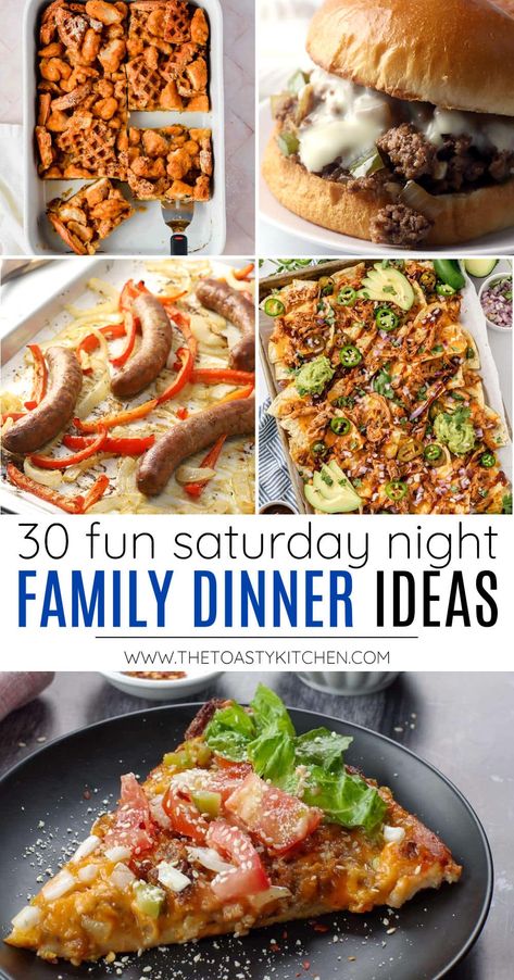 Fun Saturday night family dinner ideas, a recipe roundup by The Toasty Kitchen. Looking for more fun Saturday night family dinner ideas? Today I'm sharing 30 unique meals that are easy to prepare and the entire family will enjoy! #dinnerideas #saturdaynightdinner #familydinnerideas #familymeals #fundinnerideas #uniquedinners #recipes Saturday Recipes Dinner, Saturday Family Dinner Ideas, Saturday Night Meals, Fun Saturday Night Dinner Ideas, Saturday Night Dinner Ideas, Saturday Dinner Ideas, Unique Meals, Family Fun Dinner, Saturday Night Dinner