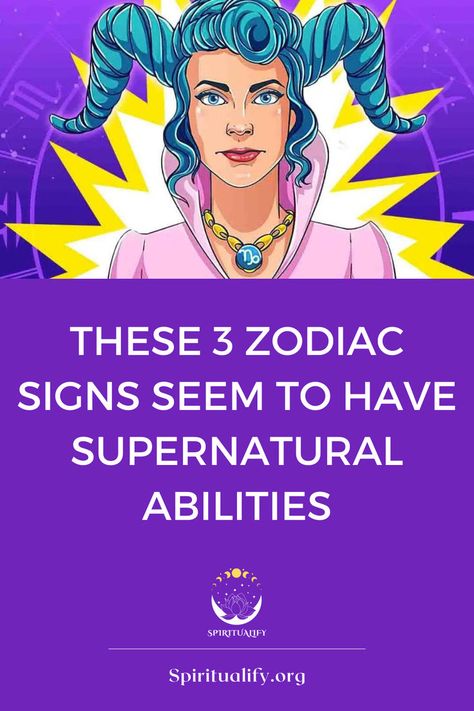 These 3 Zodiac Signs Seem To Have Supernatural Abilities Supernatural Abilities, Supernatural Powers, Magical Powers, Astrological Signs, Zodiac Sign, Supernatural, Zodiac Signs, The Future, Signs