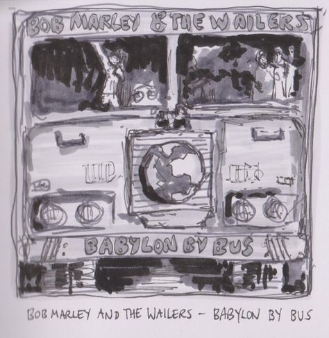 Bob Marley & The Wailers Babylon By Bus Live album, 1978 - Hand Drawn Album Covers Hand Drawn Album Covers, Drawn Album Covers, Bob Marley And The Wailers, Stick Season, Bus Living, By Bus, The Wailers, Live Set, Comic Drawing