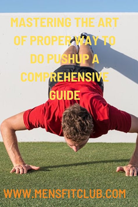 'Proper Way to Do Push-Ups' over an image of a person in the correct push-up position with a straight back and engaged core, lowering their chest toward the floor. The background features a clean workout space, emphasizing proper technique to maximize strength and avoid injury. Push Ups For Beginners, Push Up Beginner, Pushup Workout, Perfect Pushup, Health And Fitness Articles, Fitness Articles, Push Ups, Physical Fitness, Working Out