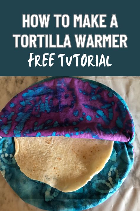 Tortilla Warmer Pattern, Hot Pads Tutorial, How To Make Tortillas, Tortilla Warmer, Homemade Mexican, Diy Sewing Gifts, Taco Stuffed Shells, Tortilla Wraps, Diy Holder