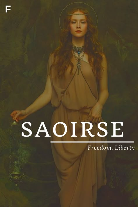 Saoirse, meaning Freedom or Liberty, Irish/Gaelic names, S baby girl names, S baby names, female names, whimsical baby names, baby girl names, traditional names, names that start with S, strong baby names, unique baby names, feminine names, nature names, character names, character inspiration S Baby Girl Names, Celtic Names, Unique Names With Meaning, Gaelic Names, Strong Baby Names, Nature Names, Southern Baby Names, Fantasy Character Names, Feminine Names