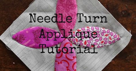 Needleturn Applique, Elven Garden, Applique Quilts Tutorial, Needle Turn Applique, Garden Quilts, Applique Techniques, Liberty Quilt, Baby Quilt Tutorials, Quilting Tutorial