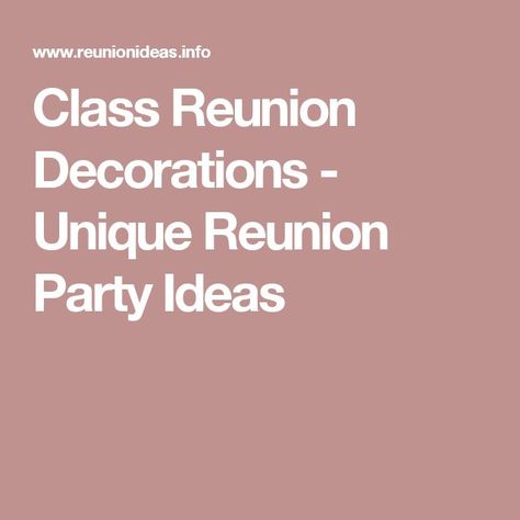 Reunion Party Ideas, School Reunion Ideas, High School Reunion Ideas, Class Reunion Ideas, 50th High School Reunion, Yearbook Superlatives, School Reunion Decorations, Reunion Activities, 40th Reunion