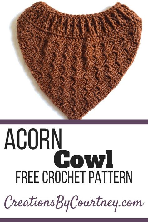 Acorn Cowl - Creations By Courtney Crochet Triangle Cowl, Paw Crochet, Bandana Cowl, Corner To Corner Crochet Pattern, Cowl Patterns, Crochet Cowls, Corner Crochet, Corner To Corner Crochet, Free Crochet Bag