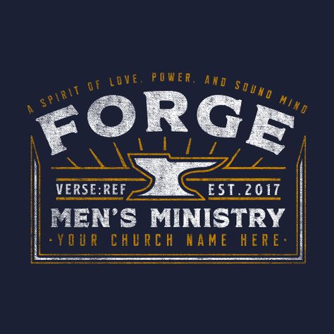 Forged Men Mens Ministry Logo, Men's Ministry, Mens Ministry, Being A Man, Retreat Themes, Masculine Design, Church Graphics, The Power Of Love, Church Ideas