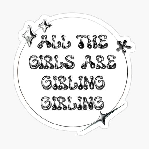 Get my art printed on awesome products. Support me at Redbubble #RBandME: https://www.redbubble.com/i/sticker/All-the-girls-are-girling-girling-LE-SSERAFIM-by-ClodetteDesigns/164376369.EJUG5?asc=u Lesserafim Stickers, Kpop Stickers Aesthetic, Le Sserafim Aesthetic, Ateez Stickers, Kpop Prints, Kpop Stickers, Room Deco, Cool Stickers, Aesthetic Stickers