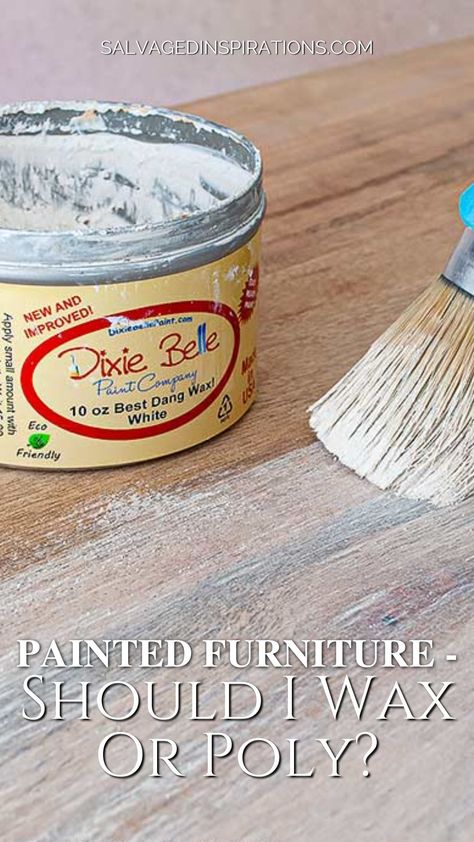 Painted Furniture - Should I Wax OR Poly | Salvaged Inspirations With The Popularity Of Chalk And Milk-painted Furniture, Wax Has Become A Super Popular Topcoat. Why? Because Both Chalk And Milk-painted Furniture Is Porous In Nature – Wax Easily Absorbs Into The Surface. #siblog #salvagedinspirations #waxorpoly #paintfinish #furniturepainting #furniture #paintingfurniture #waxpaint #polypaint Diy Liming Wax Recipe, White Furniture Wax, White Wax On Furniture, Waxing Painted Furniture, White Chalk Paint Furniture, Chippy Painted Furniture, Hand Painted Dressers, Salvaged Inspirations, Furniture Painting Tips