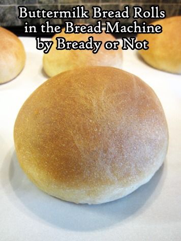 Bready or Not Original: Buttermilk Bread Rolls in the Bread Machine | BethCato.com Sandwich Fixings, Bread Machine Recipes Healthy, Powdered Buttermilk, Buttermilk Bread, Bread Maker Recipes, Yeast Rolls, Parchment Paper Baking, Bread Serving, Yeast Bread