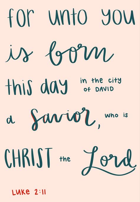 “For unto you is born this day in the city of David a Savior, who is Christ the Lord.” Luke 2:11 Luke 2:11, Reason For The Season, Jesus Is The Reason For The Season, Luke 2 11, Jesus Birthday, Christmas Phone Wallpaper, Bible Verses Quotes Inspirational, Christmas Aesthetic, Holly Jolly