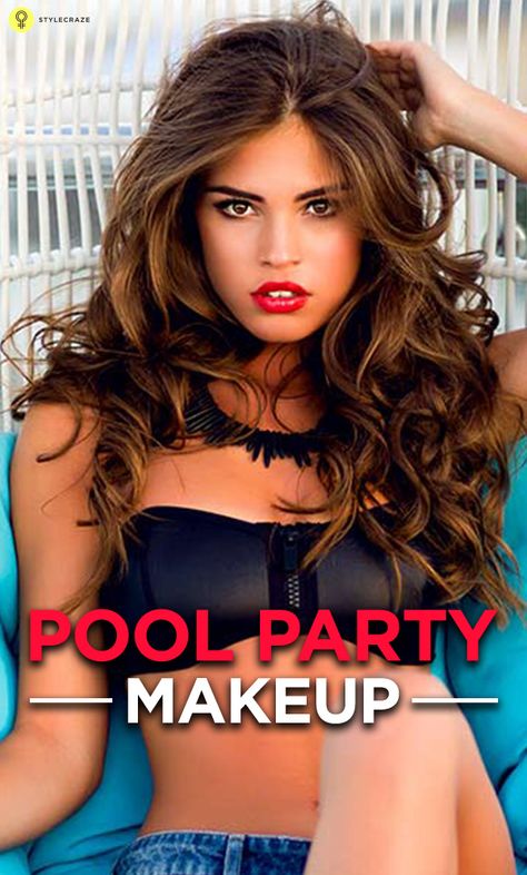 Hair For Pool Party, Makeup For Pool Day, Pool Party Makeup Ideas, Pool Makeup Looks, Poolside Makeup, Pool Party Makeup, Pool Makeup, Pool Party Hair, Party Makeup Ideas