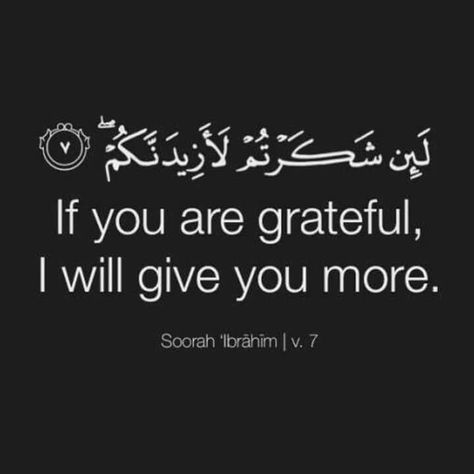 Surah ibrahim verse 7 Quotes On Twitter, Showing Gratitude, Hadith Quotes, Quotes Quran, Beautiful Quotes About Allah, Good Deeds, Subconscious Mind, Quran Quotes, Beautiful Quotes