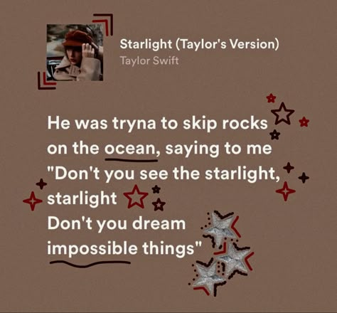 Starlight Taylor Swift Lyrics, Starlight Taylor Swift Aesthetic, Starlight Taylor Swift, Music Doodles, The Prison Healer, Hoco Signs, Gracie Taylor, Song Cards, Taylor Swift Lana Del Rey