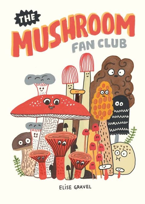 Elise Gravel, Foto Muro Collage, 심플한 그림, 귀여운 음식 그림, Mushroom Hunting, Picture Collage Wall, The Mushroom, Arte Inspo, Photo Wall Collage