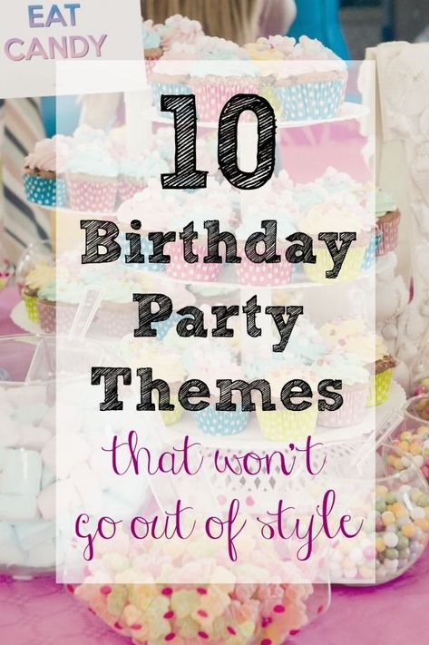 Looking for a birthday party theme that won't go out of style? Here are the best  10 Birthday Party Themes (that won't go out of style) to help you throw the best party. Strawberry Quinoa, 10 Birthday Party, Preschool Birthday, 10 Birthday, Tenth Birthday, Bday Party Theme, Girl Birthday Themes, 10th Birthday Parties, Kids Party Themes