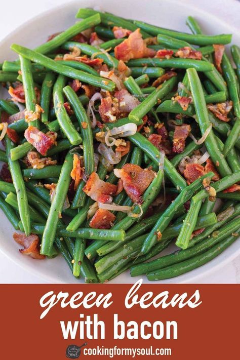 Green Beans with Bacon! These delicious green beans are cooked with rendered bacon fat, garlic, shallots, and crispy bacon. They are so good! #cookingformysoul Green Beans With Shallots, Thanksgiving Green Beans, Onion Butter, Green Beans Side, Delicious Green Beans, Beans With Bacon, Green Beans Side Dish, Slow Cooker Turkey Breast, Lemon Green Beans