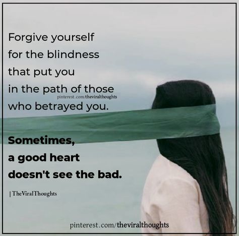 Friend Betrayal, Betrayed By A Friend, Forgive Yourself, Good Heart, You Matter, Forgiving Yourself, Inner Peace, Picture Quotes, Life Lessons