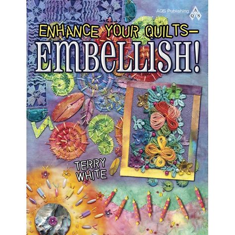 Enhance Your Quilts - Embellish! Quilt Embellishments, Easy Quilting, Diy Embellishments, Fabric Books, Creative Tutorials, Fabric Embellishment, Sewing Tutorials Free, Beads Embroidery, Prayer Flags