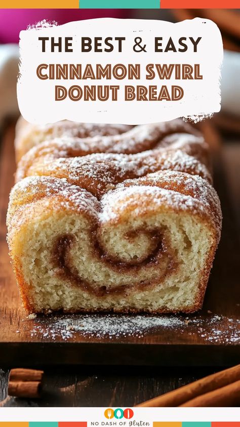 Cinnamon Swirl Donut Bread Cinnamon Donut Bread, Dollywood Cinnamon Bread Recipe, Donut Bread Recipe, Cinnamon Magic, Donut Bread, Cinnamon Bread Recipe, Best Gluten Free Desserts, Cinnamon Donuts, Dessert Smoothie