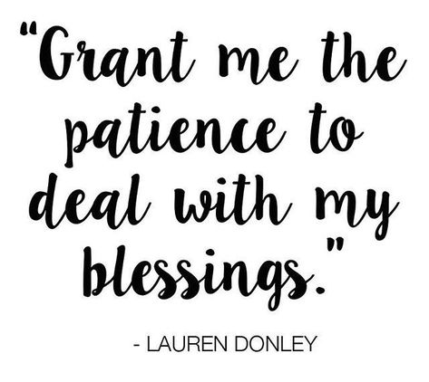 Grant me the patience to deal with my blessings. :) Morning Mantra, My Blessings, Mom Of 3, Training Workouts, The Book Thief, Dance Cardio, Cardio Workouts, Julianne Hough, Dance Fitness